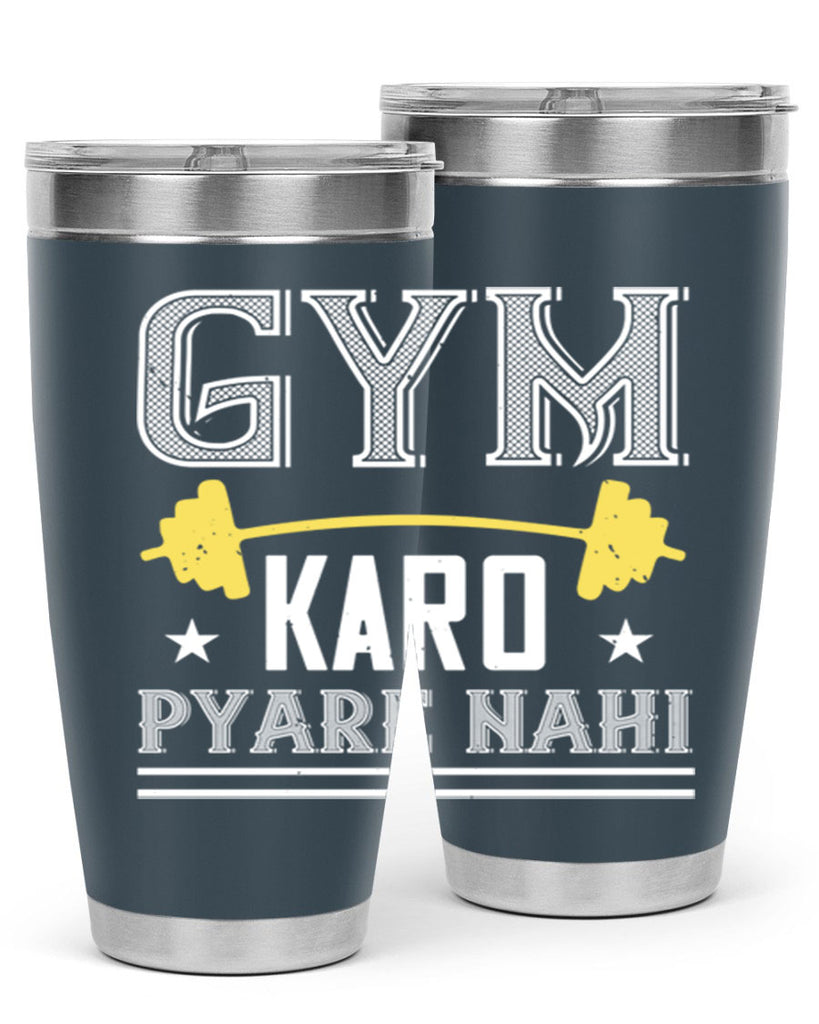 gym karo pare nahi 9#- gym- Tumbler