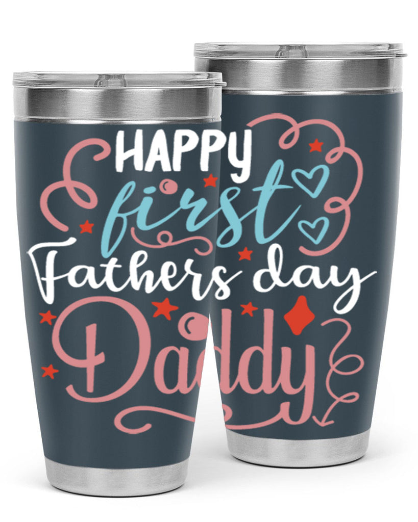 happy first fathers day daddy 90#- fathers day- Tumbler