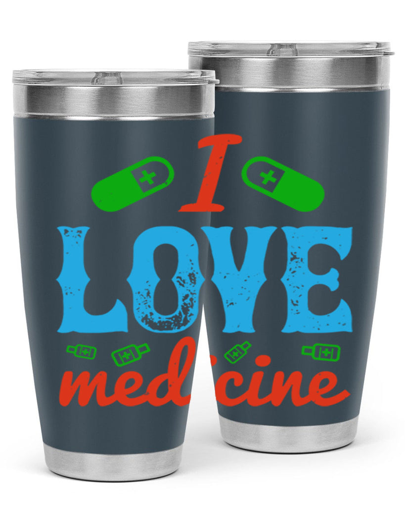 i love medicine Style 46#- medical- tumbler