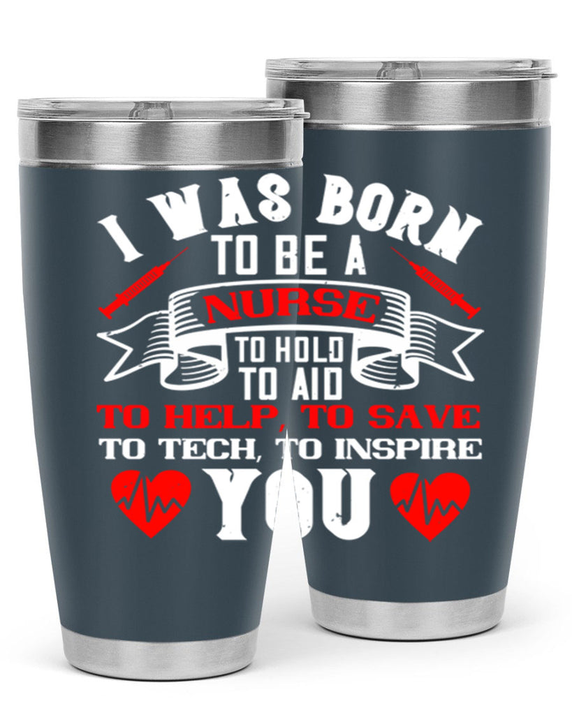 i was born to be a Style 314#- nurse- tumbler
