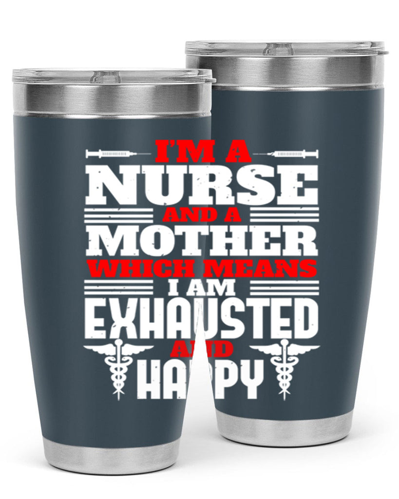 im a nurse and a mother Style 312#- nurse- tumbler