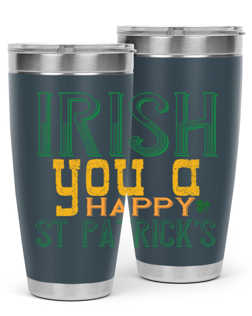 irish you a happy st patrick’s Style 132#- St Patricks Day- Tumbler