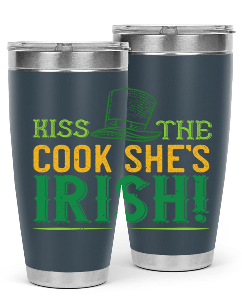 kiss the cook she’s irish Style 122#- St Patricks Day- Tumbler