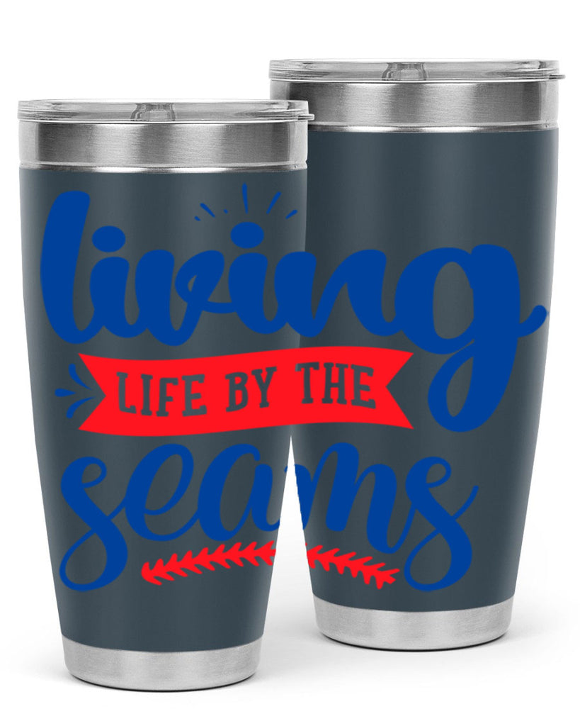 living life by the seams 2054#- baseball- Tumbler