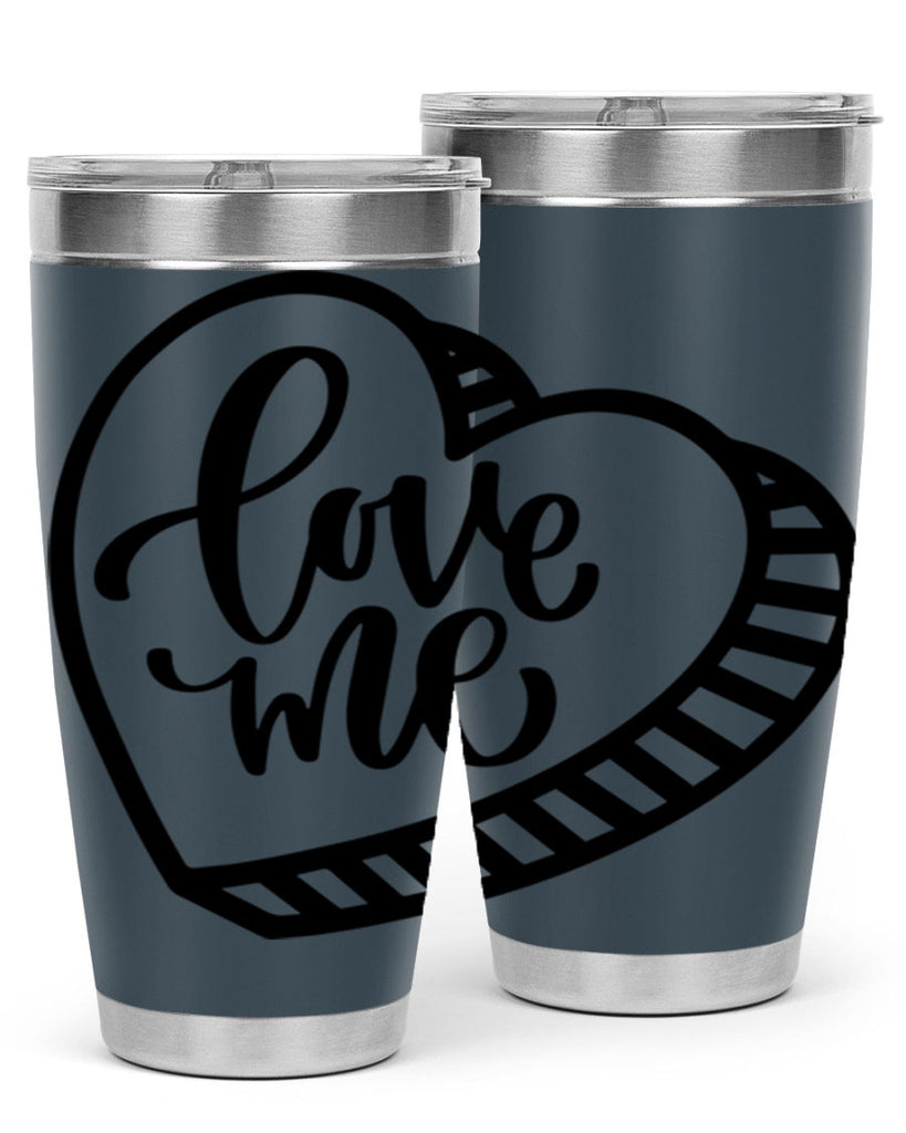 love me 18#- valentines day- Tumbler