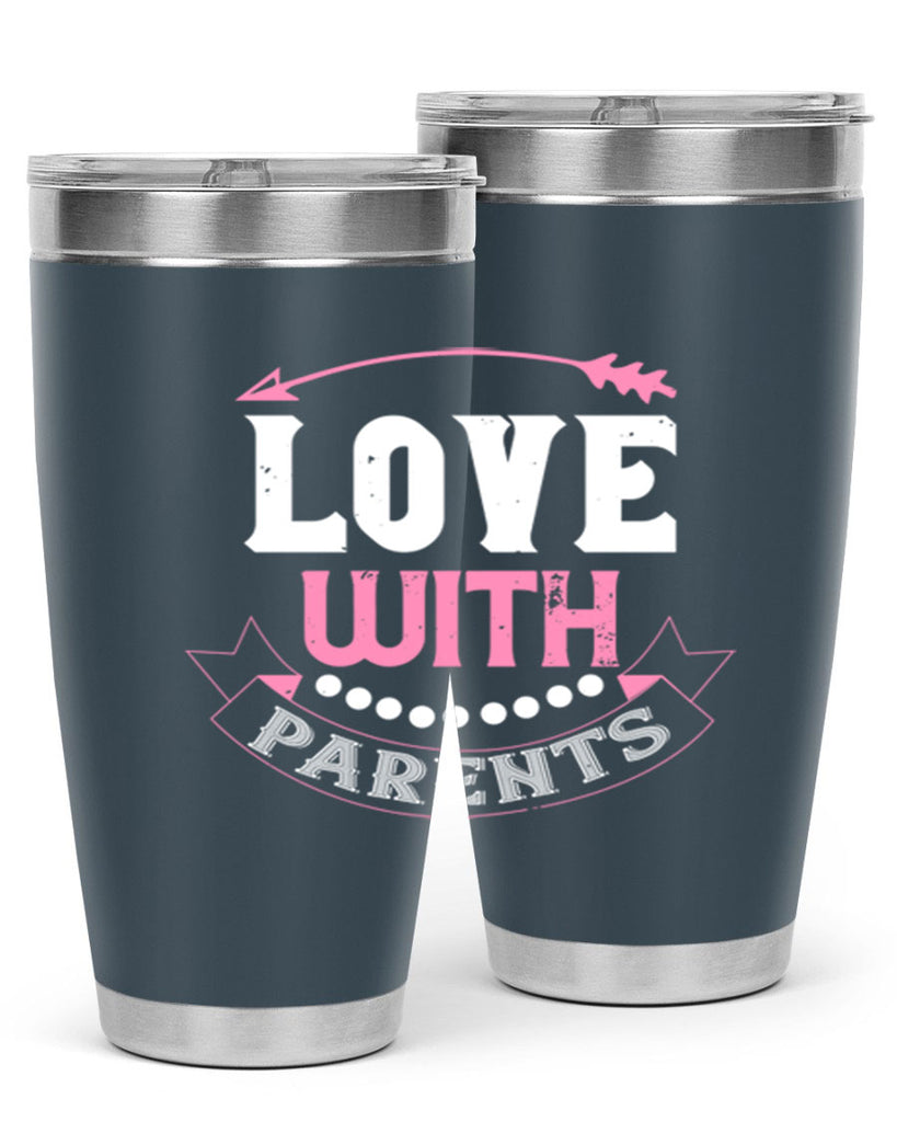love with parents 43#- valentines day- Tumbler