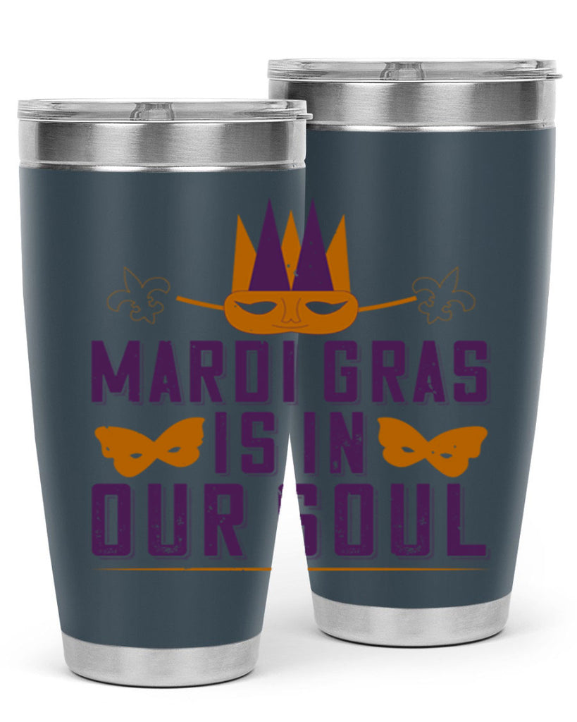 mardi gras is in our soul 46#- mardi gras- Tumbler
