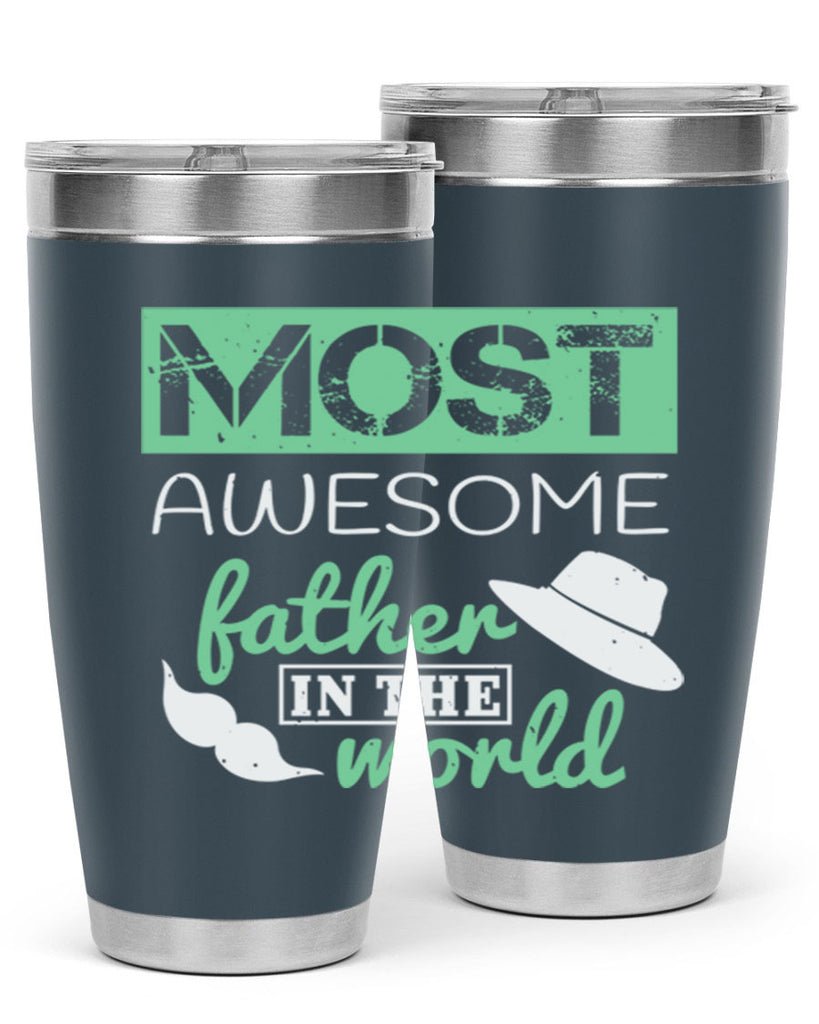 most awesome father 191#- fathers day- Tumbler
