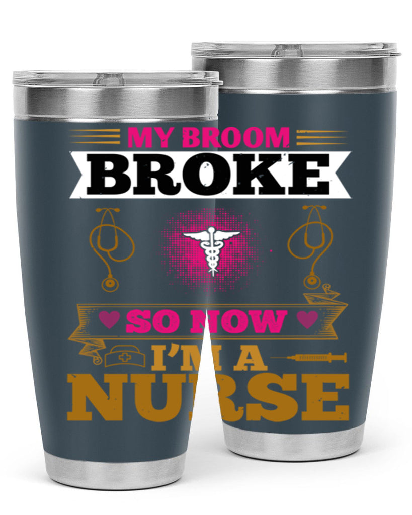 my broombroke so now Style 292#- nurse- tumbler
