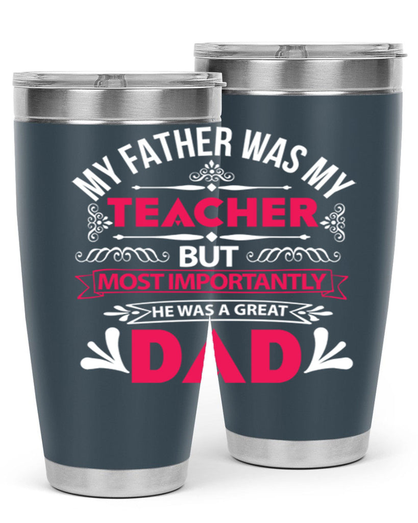 my father was my 251#- fathers day- Tumbler