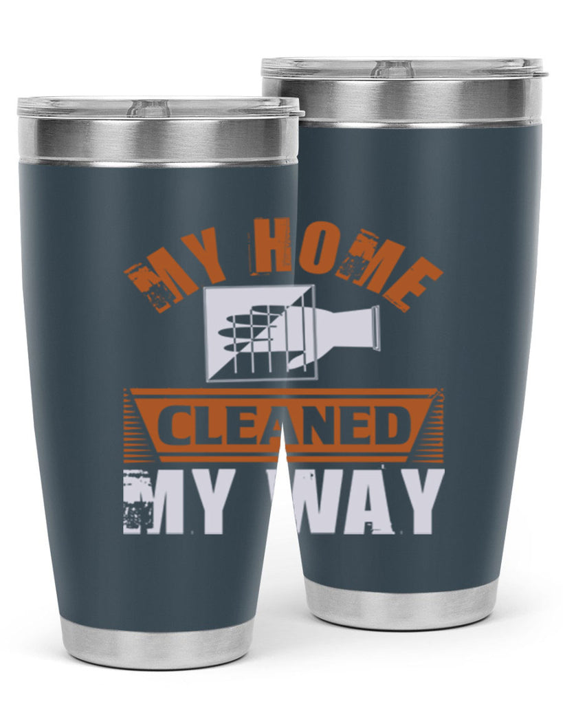 my home cleaned my way Style 25#- cleaner- tumbler