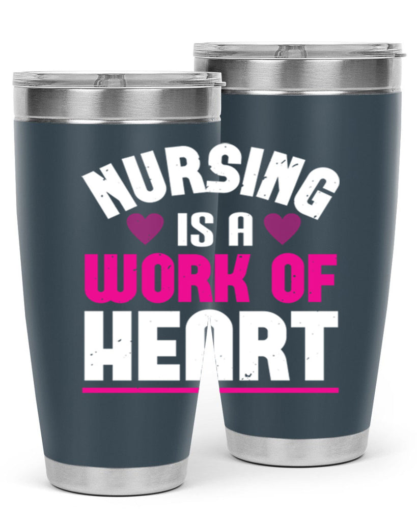 nursing is a work of heart Style 261#- nurse- tumbler