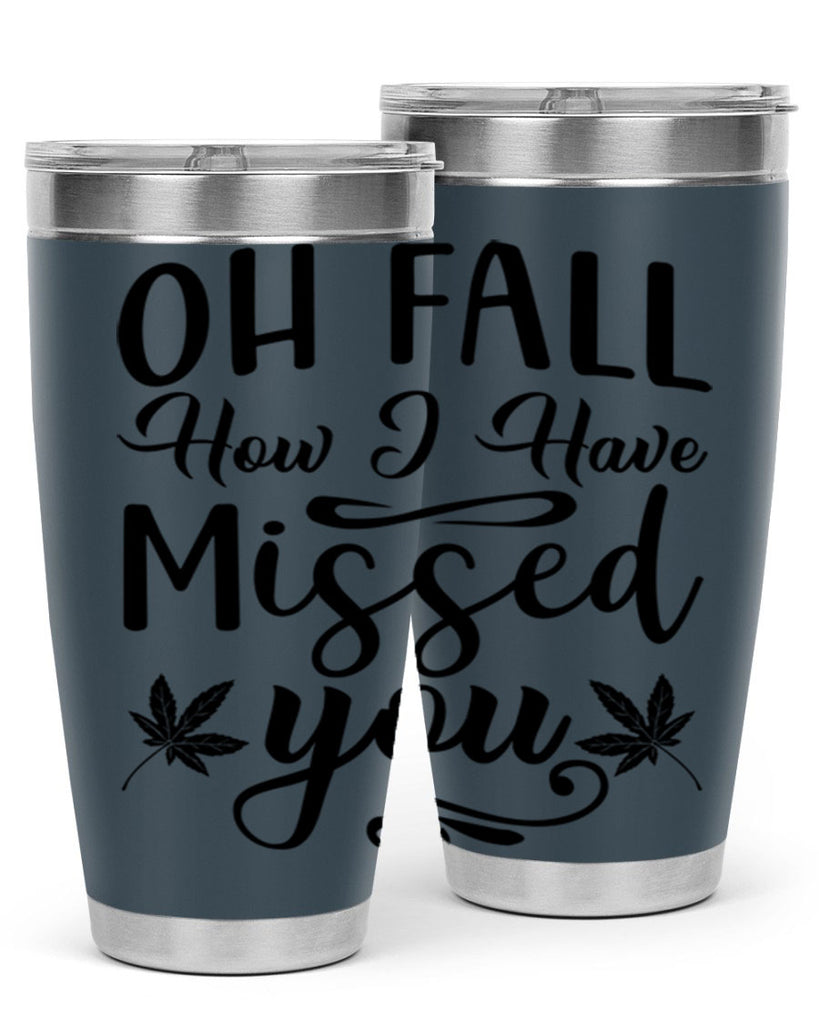 oh fall how i have missed you 448#- fall- Tumbler