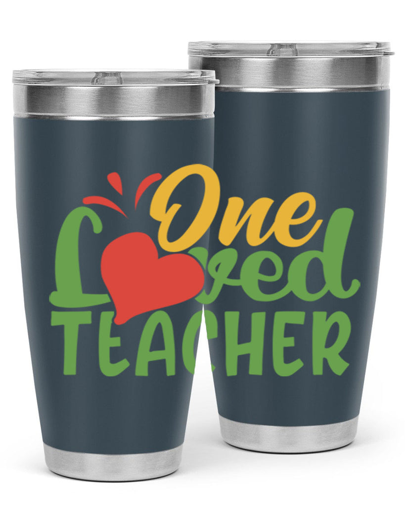 one loved teacher Style 166#- teacher- tumbler
