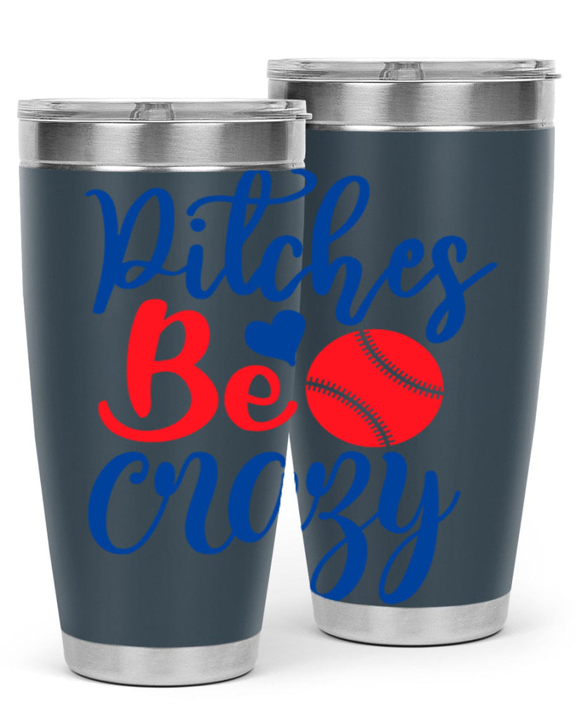 pitches be crazy 2035#- baseball- Tumbler