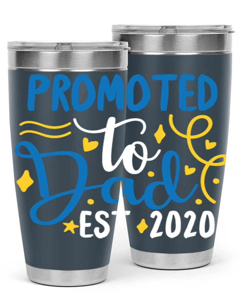 promoted to dad est 7#- fathers day- Tumbler