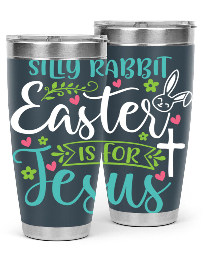 silly rabbit easter is for jesuss 7#- easter- Tumbler