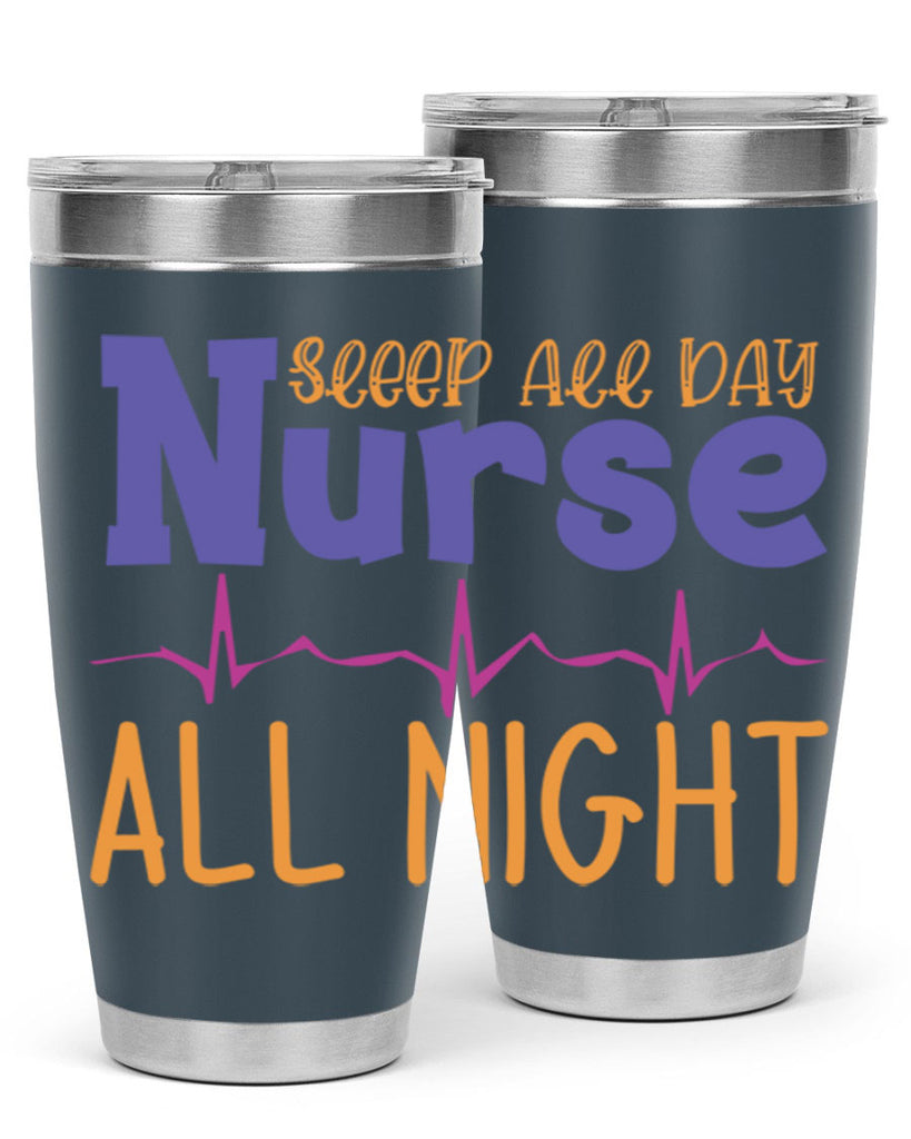 sleep all day nurse all night Style Style 34#- nurse- tumbler
