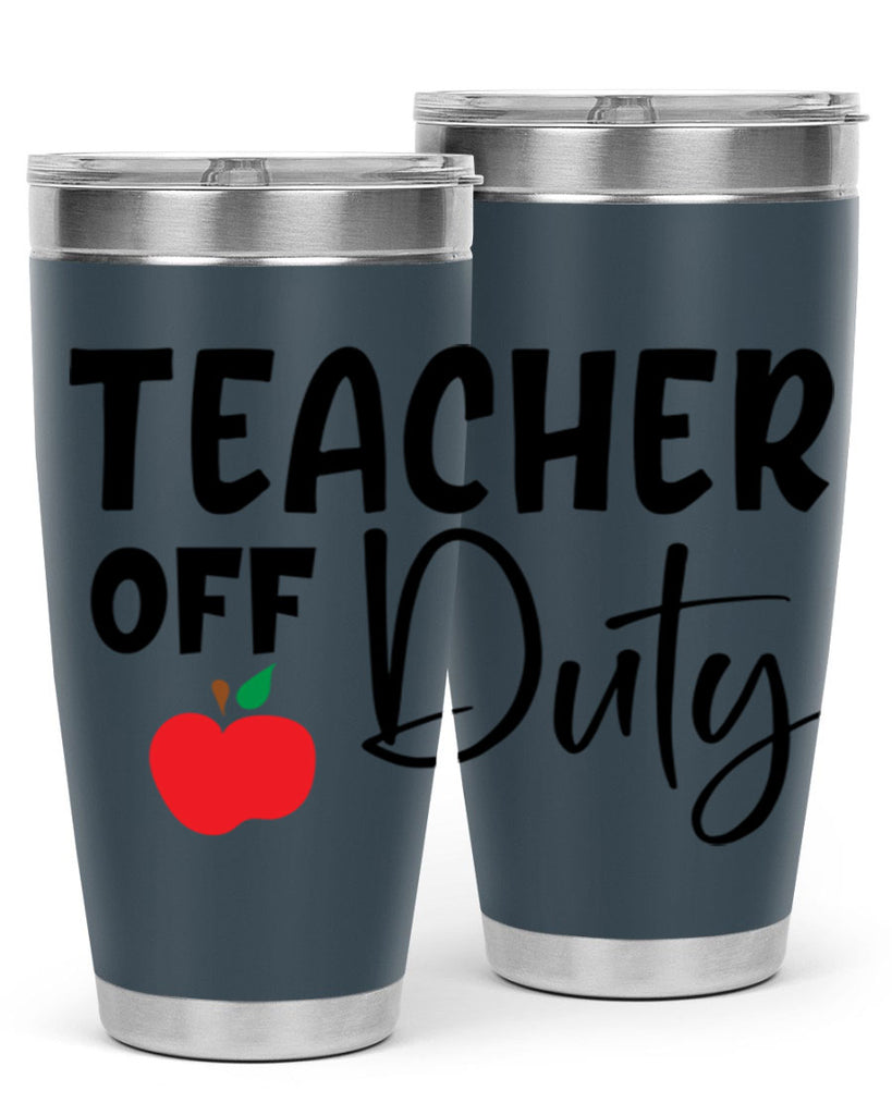 teacher off duty Style 140#- teacher- tumbler