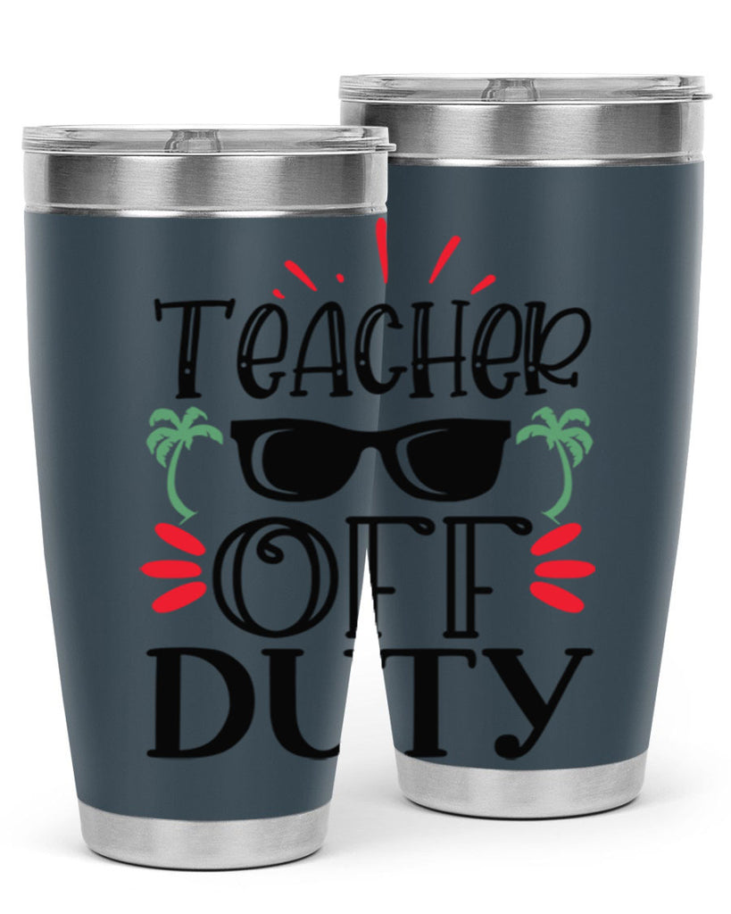 teacher off duty Style 142#- teacher- tumbler