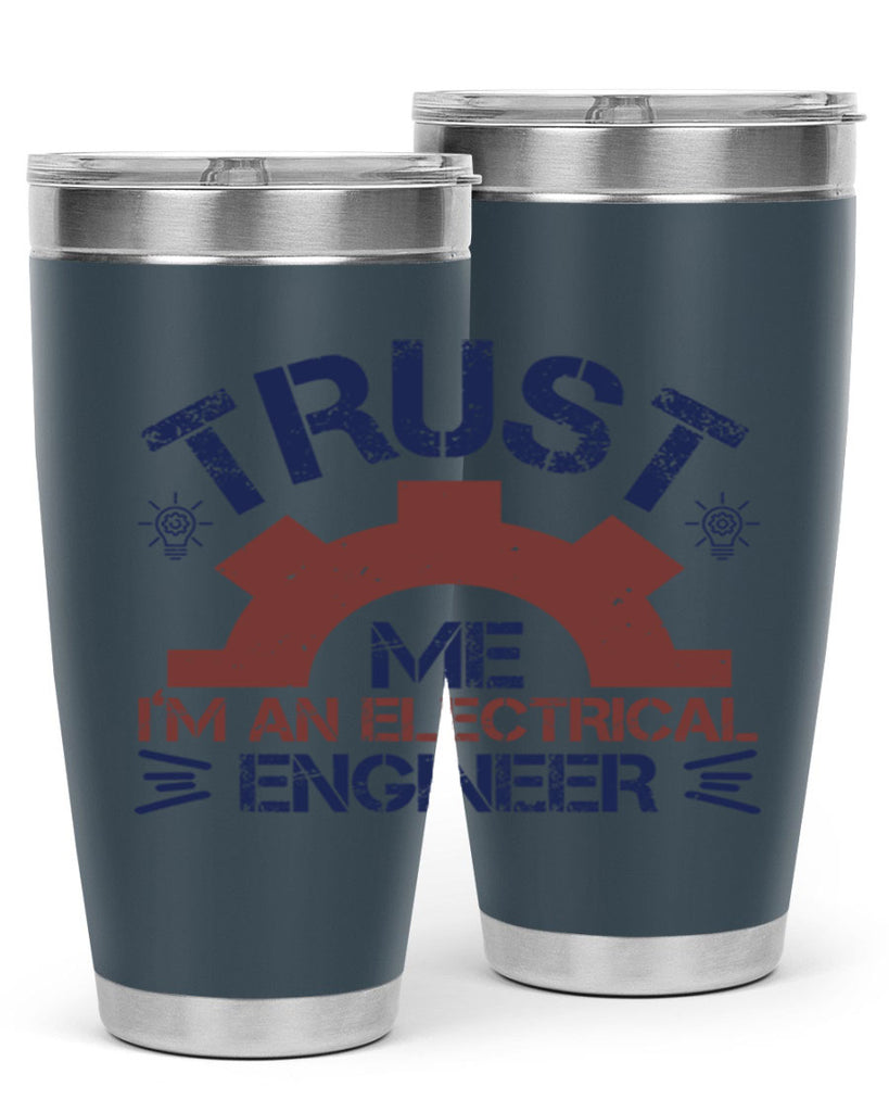 trust me im an electrical engineer Style 35#- engineer- tumbler