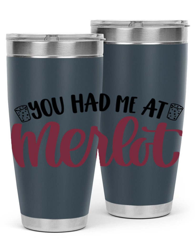 you had me at merlot 14#- wine- Tumbler