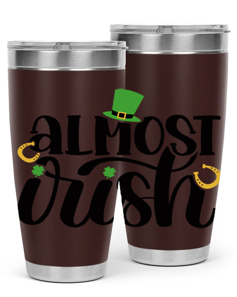 Almost Irish Style 107#- St Patricks Day- Tumbler