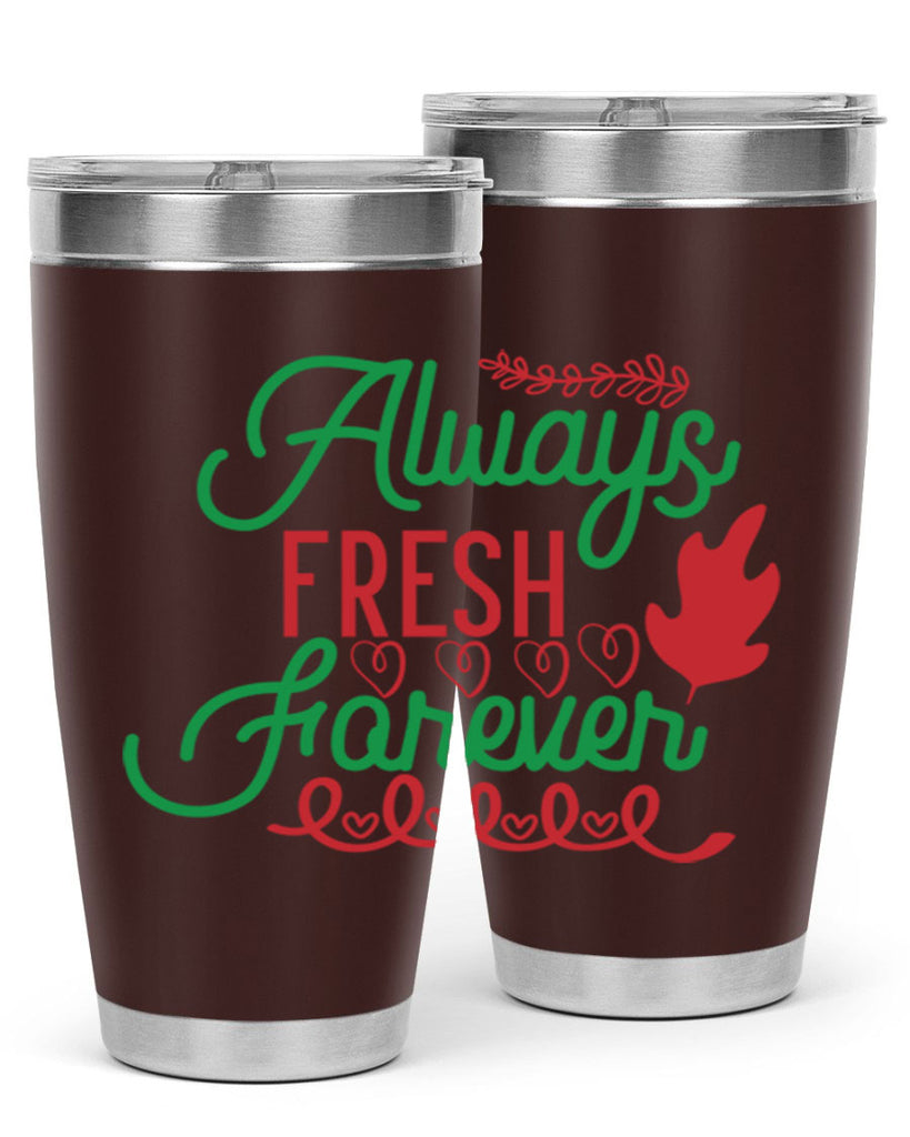 Always Fresh Forever 13#- winter- Tumbler