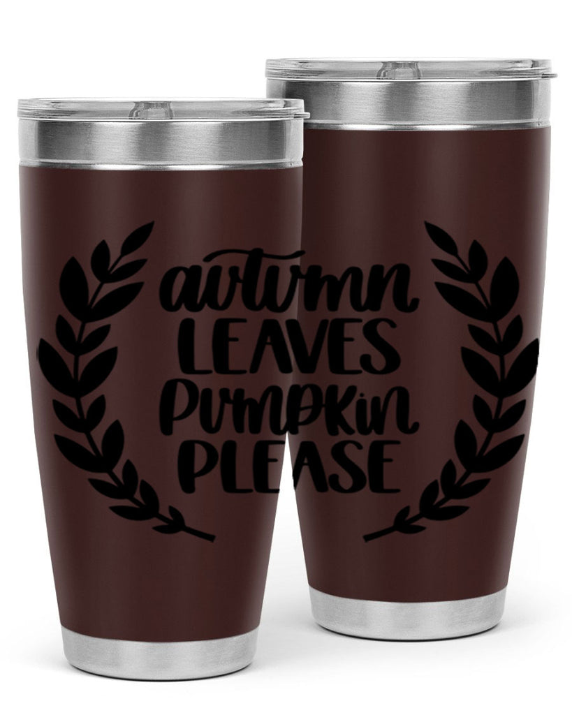 Autumn Leaves Pumpkin Please 476#- fall- Tumbler