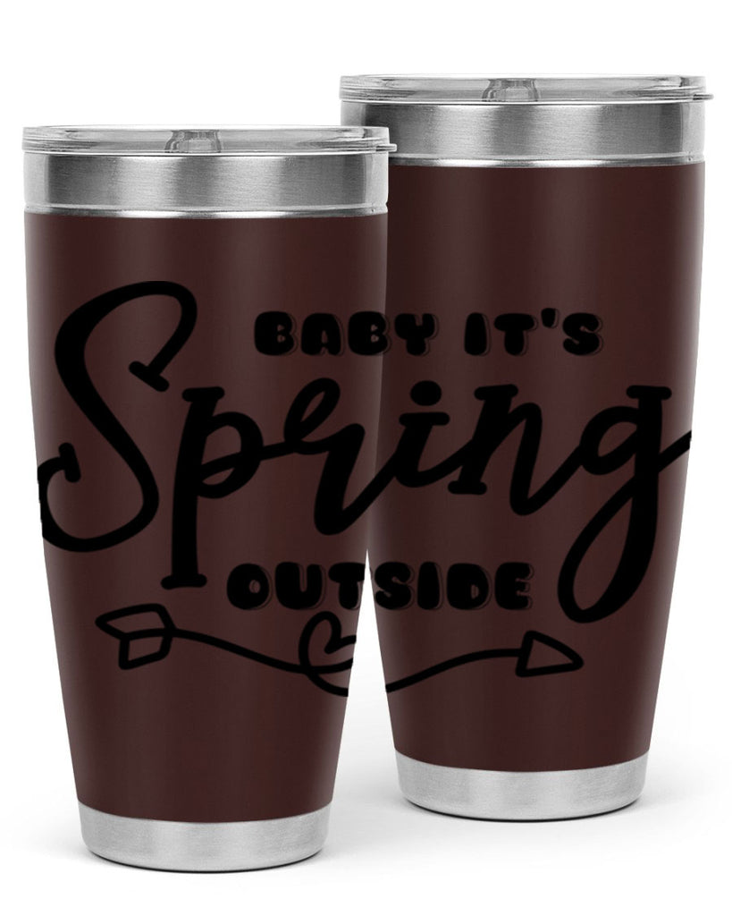 Baby It's Spring Outside25#- spring- Tumbler