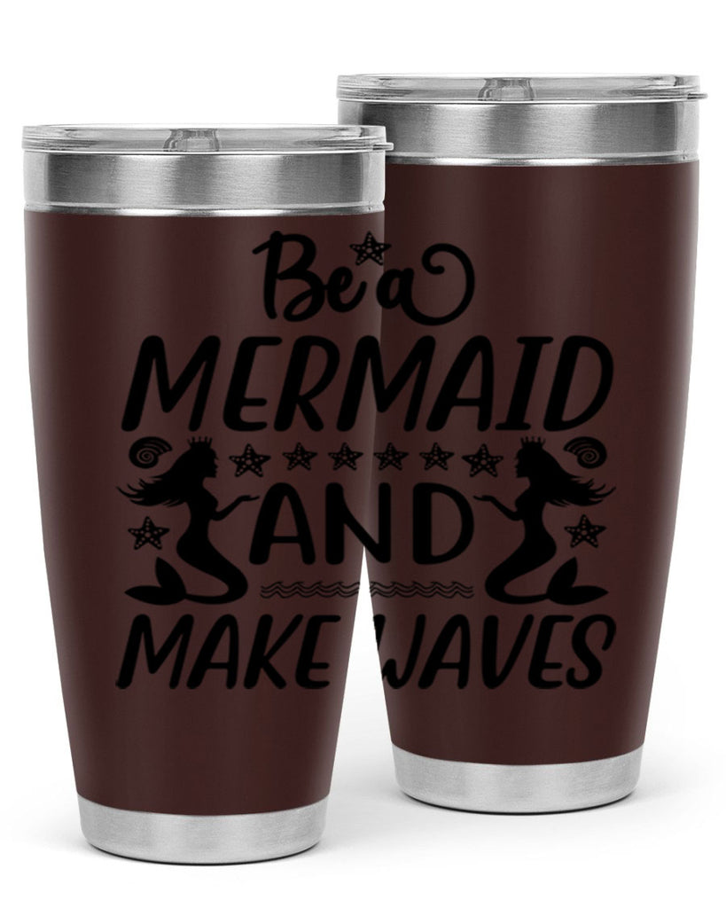 Be a MErmaid and make 55#- mermaid- Tumbler