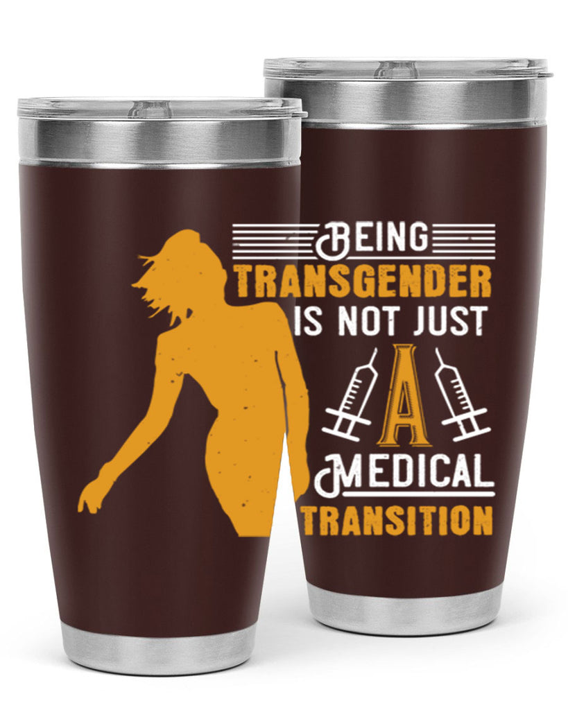 Being transgender is not just a medical transition Style 17#- medical- tumbler