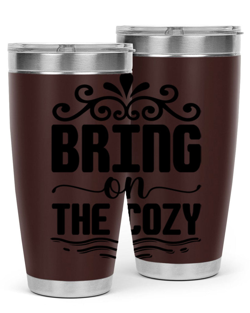 Bring on the Cozy 27#- winter- Tumbler