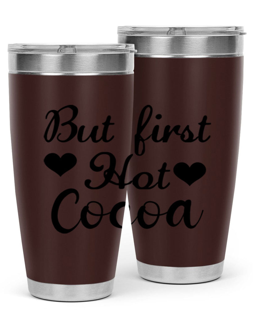 But first Hot Cocoa 38#- winter- Tumbler