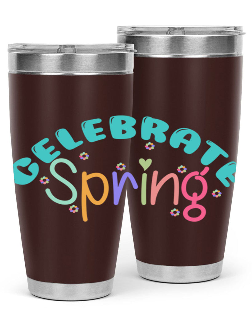 Celebrate Spring103#- spring- Tumbler