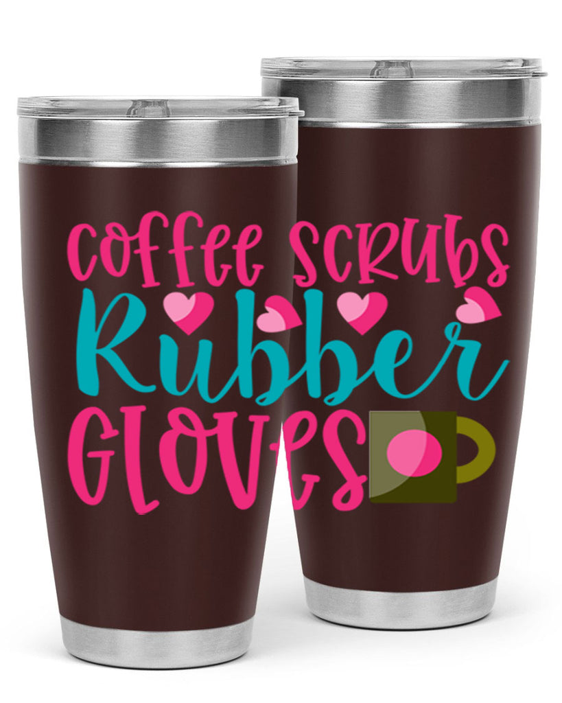 Coffee Scrubs Rubber Gloves Style 391#- nurse- tumbler