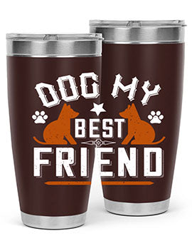 Dog My Best Friend Style 219#- dog- Tumbler