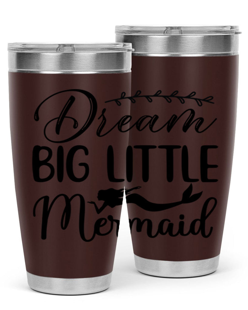 Dream big little mermaid 125#- mermaid- Tumbler