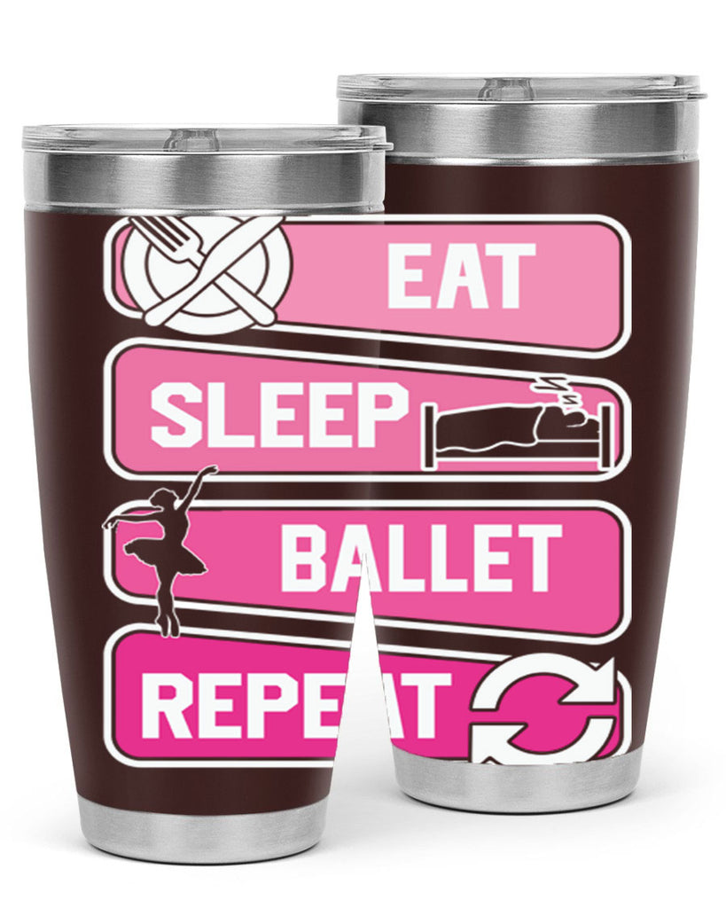 Eat Sleep Ballet Repeat Ballerino Ballet 38#- ballet- Tumbler