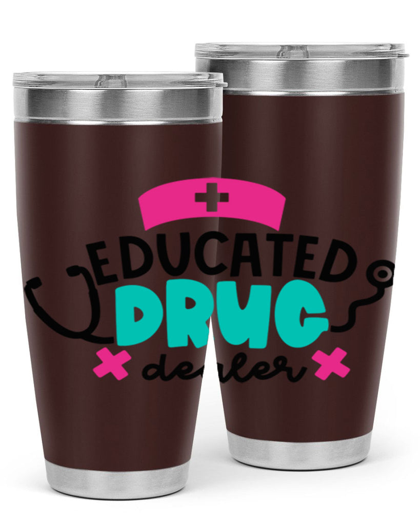 Educated Drug Dealer Style Style 195#- nurse- tumbler