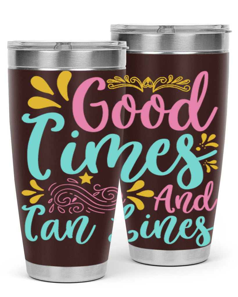 GOOD TIMES AND TAN LINES Style 65#- summer- Tumbler