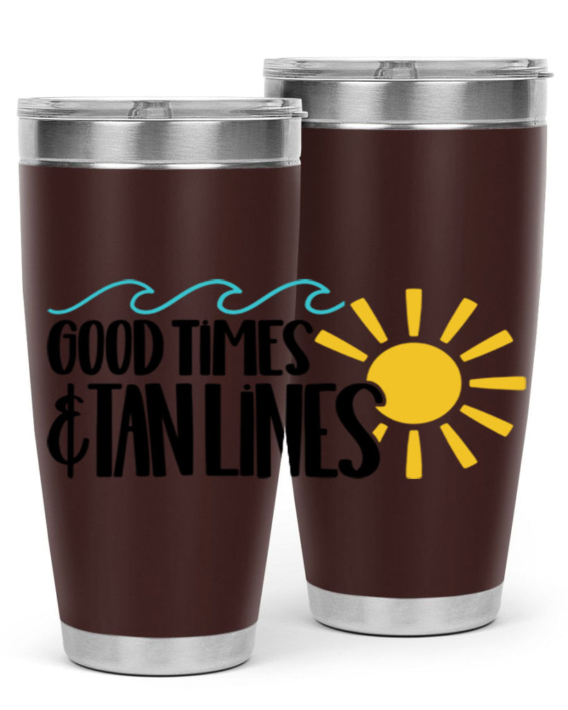 Good Times Tan Lines Style 43#- summer- Tumbler
