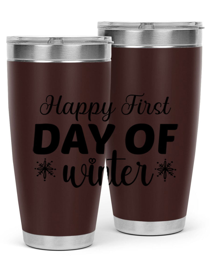 Happy First Day of Winter 118#- winter- Tumbler