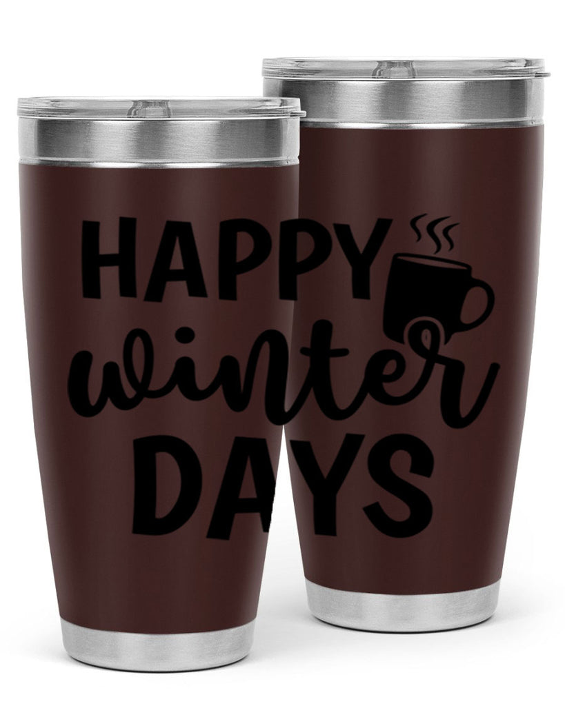 Happy Winter Days 119#- winter- Tumbler