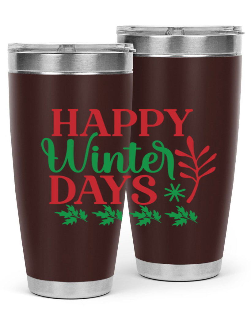 Happy Winter Days 129#- winter- Tumbler
