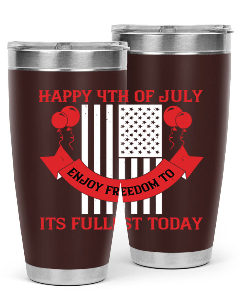 Happy th of July—enjoy freedom to its fullest today Style 101#- Fourt Of July- Tumbler