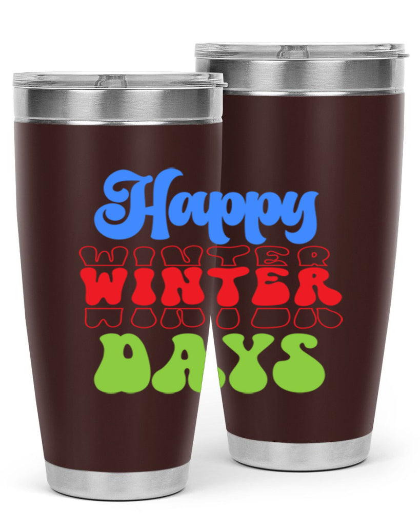Happy winter days 130#- winter- Tumbler