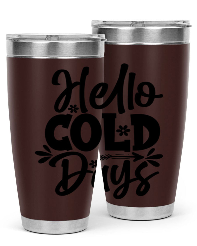 Hello Cold Days 150#- winter- Tumbler