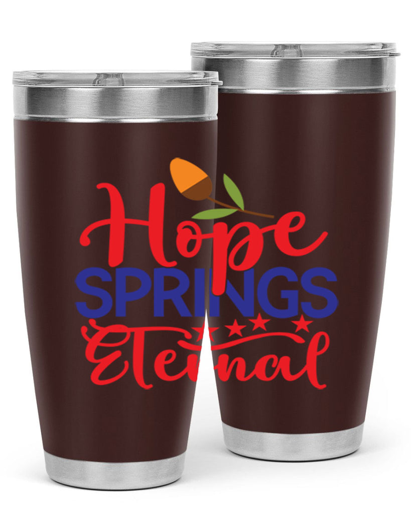 Hope Springs Eternal 258#- spring- Tumbler