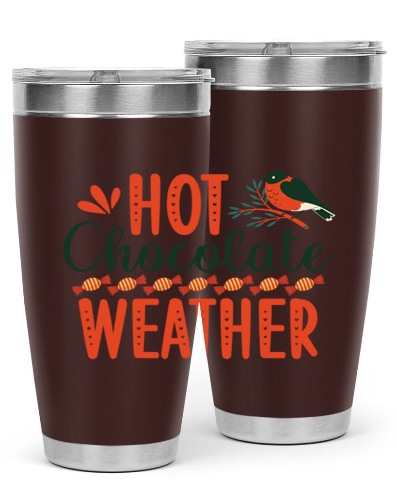 Hot Chocolate Weather 203#- winter- Tumbler